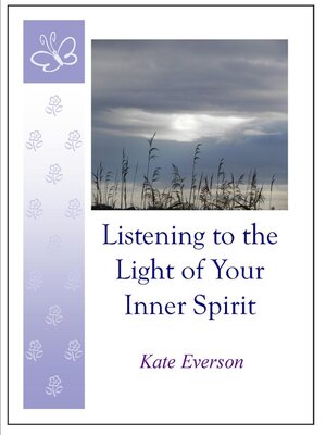 cover image of Listening to the Light of Your Inner Spirit
